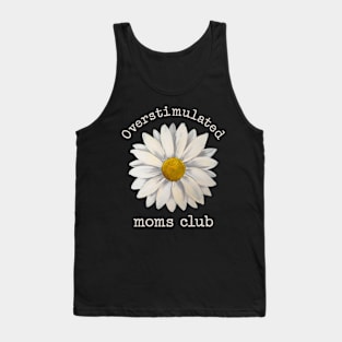 Overstimulated Moms Club Tank Top